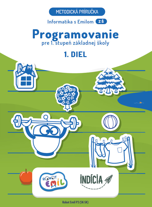 Programovanie pre 1. stupeň základnej školy, 1. diel, metodická príručka 6418 Informatika Emil 1diel Metodika obalka