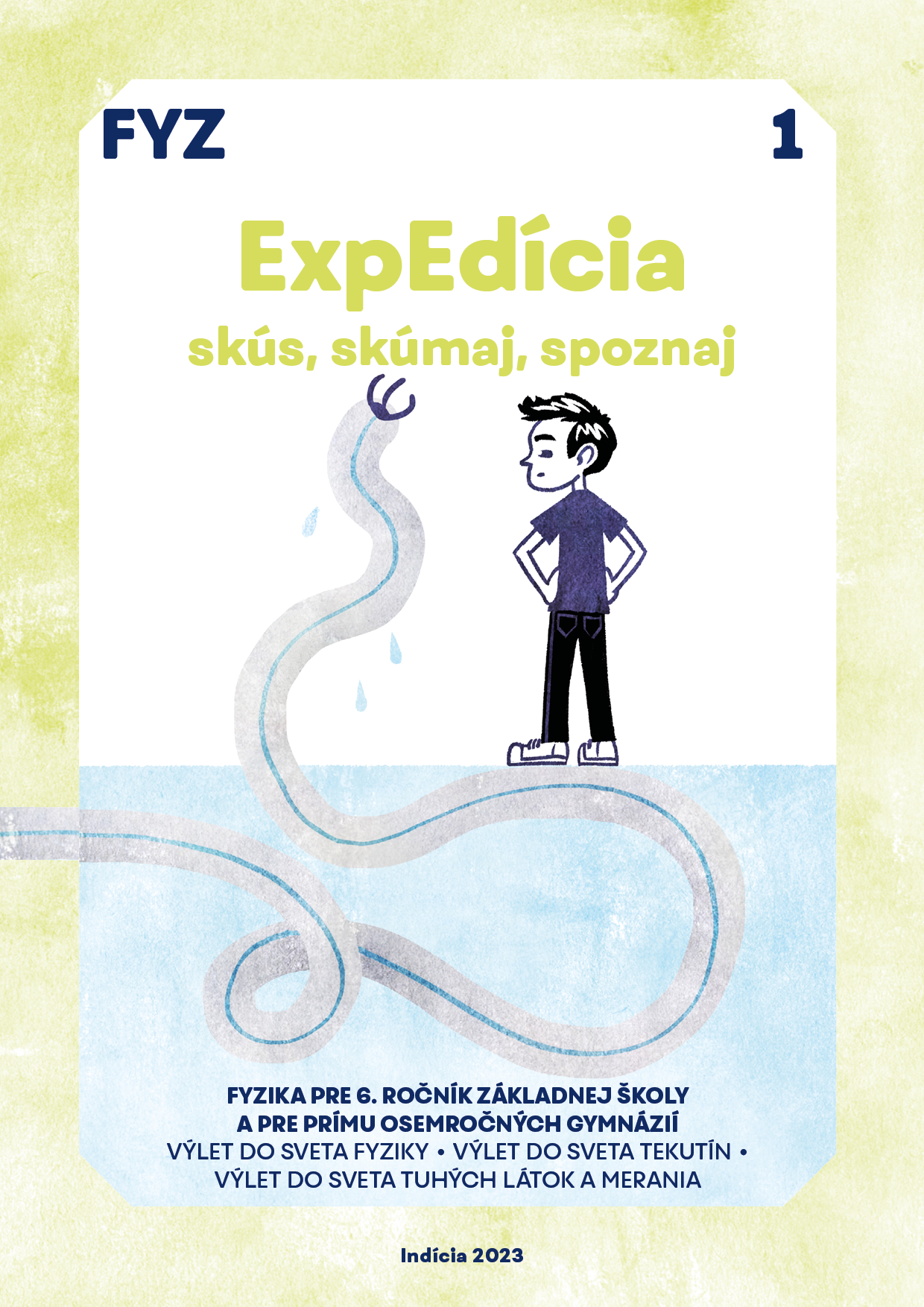 ExpEdícia - Fyzika 6. ročník, pracovná učebnica 1, prepracované vydanie PZ1 FYZ 6 rocnik OBALKA