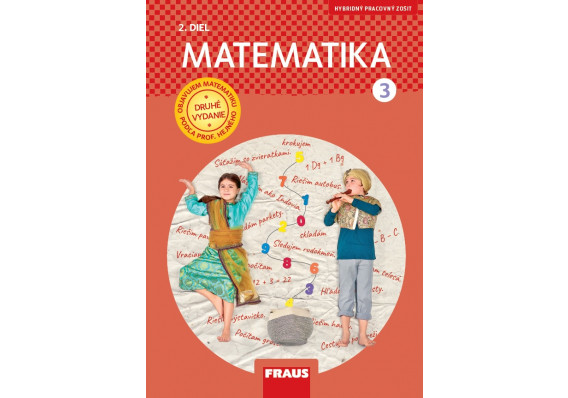 Matematika - pracovný zošit 2. diel pre 3. ročník (SJ) nová generácia  6107 Mat 3r PZ2 FRAUS NG