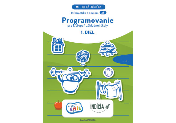 Programovanie pre 1. stupeň základnej školy, 1. diel, metodická príručka 6418 Informatika Emil 1diel Metodika obalka