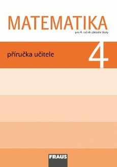 Matematika 4. ročník - príručka učiteľa (ČJ) mat 4 mu