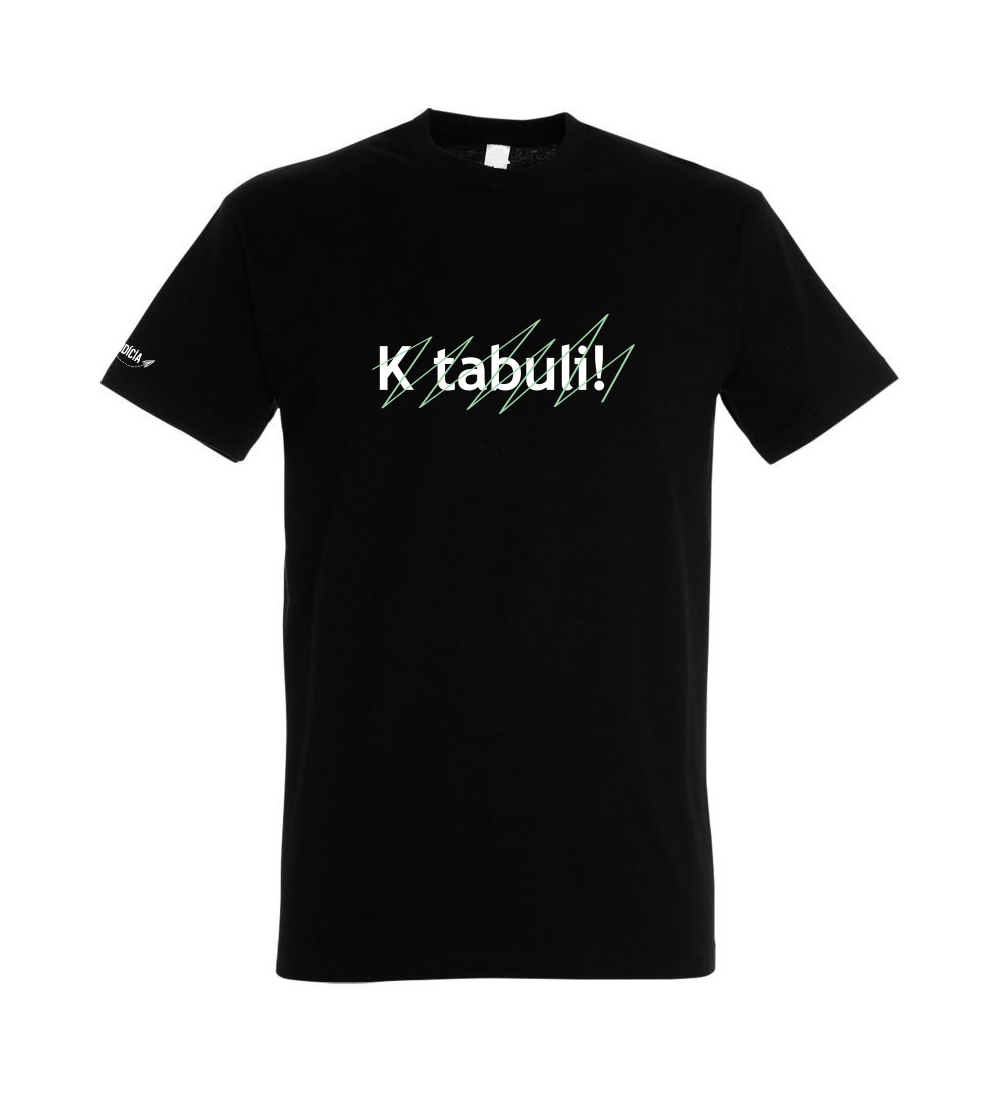 Tričko - K tabuli! tricko k tabuli