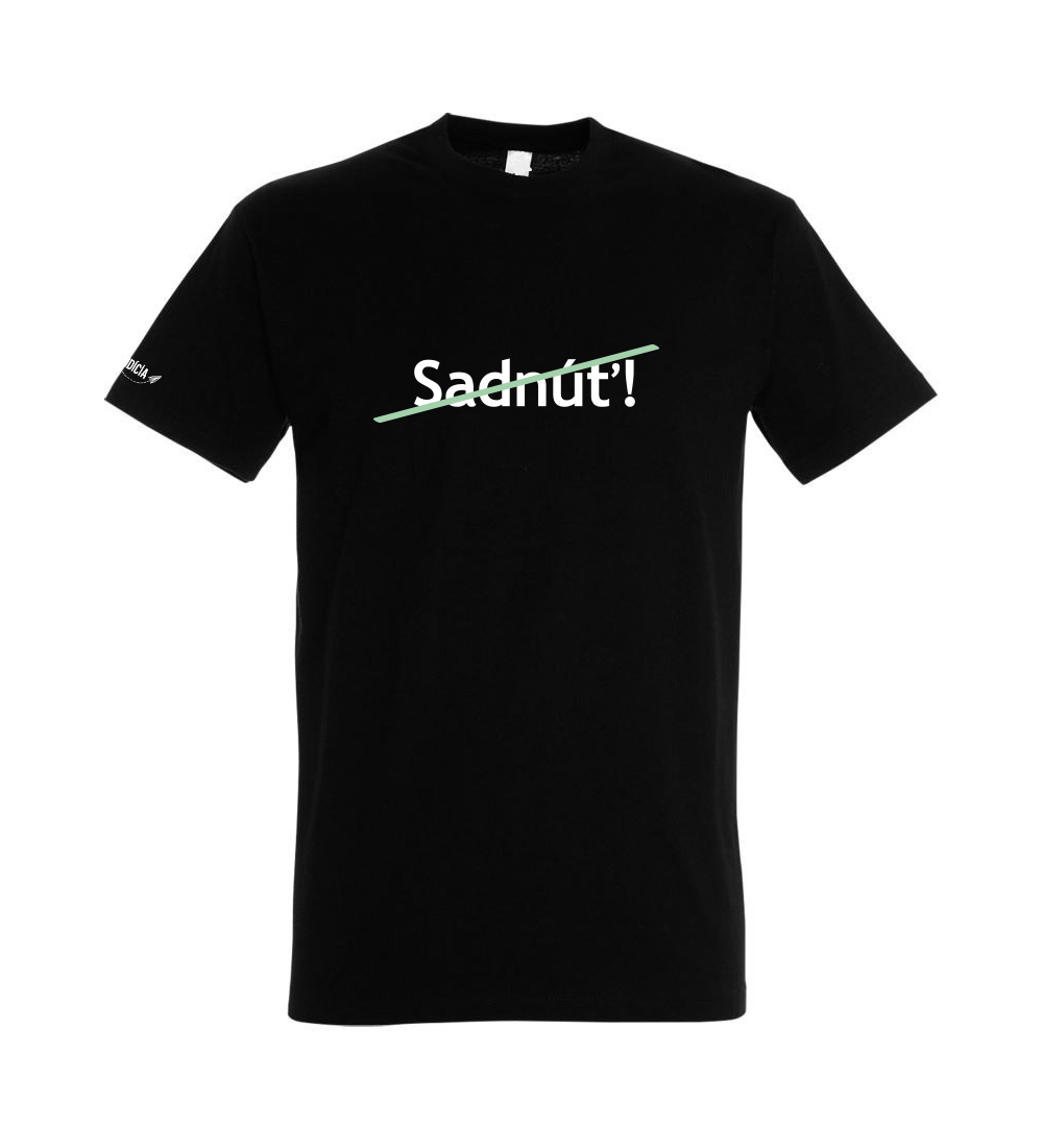 Tričko - Sadnúť! tricko sadnut