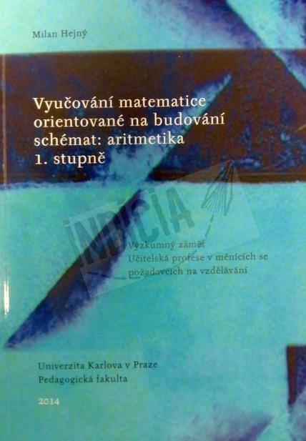 Vyučování matematice orientované na budování schémat: aritmetika 1. stupně vyr 9051VOBS obalka